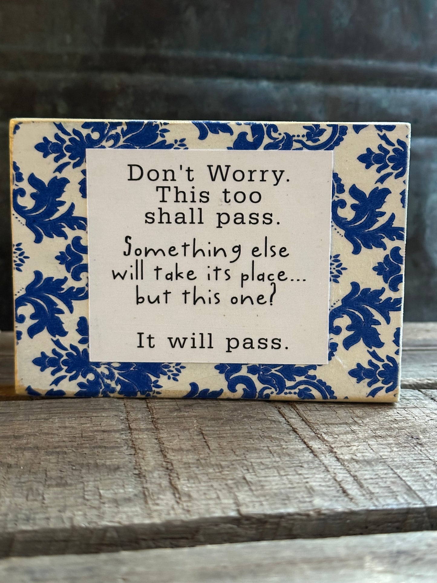Funny Encouragement Shelf Sitter
