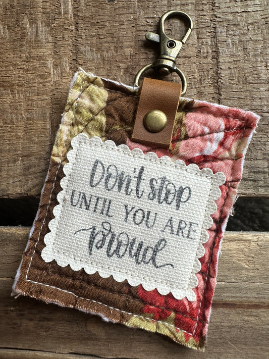 Don’t Stop Until You Are Proud | Vintage Quilt Bag Tag