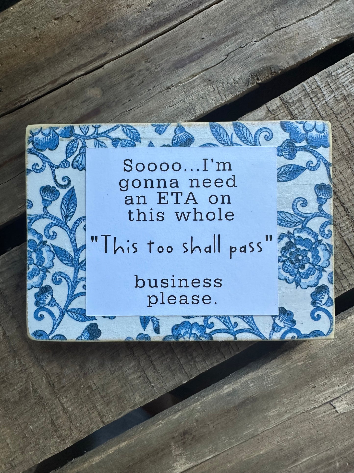 Funny Encouragement Shelf Sitter