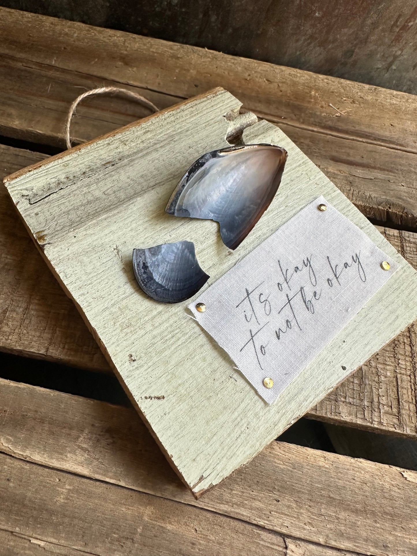 Broken Mussel Shell + Weathered painted wood: it’s okay to not be okay