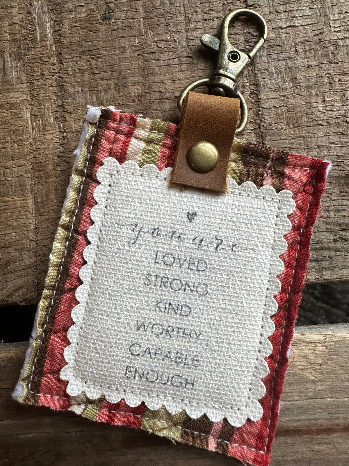 Loved, Strong, Kind, Worthy, Capable, Enough | Vintage Quilt Bag Tag