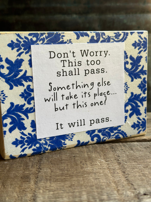 Funny Encouragement Shelf Sitter