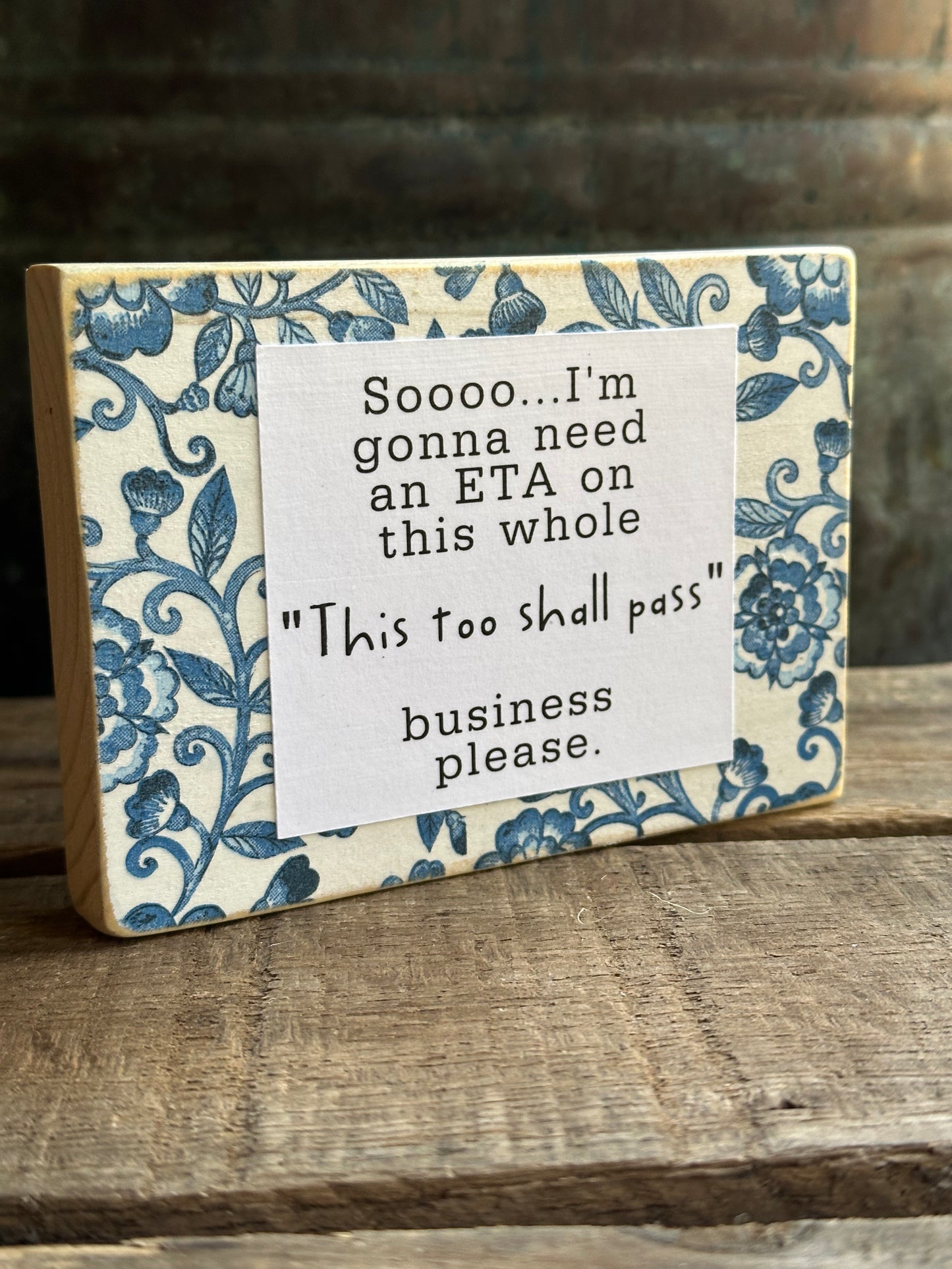 Funny Encouragement Shelf Sitter