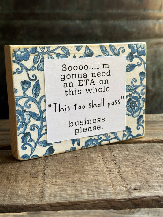 Funny Encouragement Shelf Sitter
